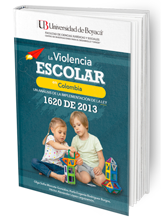 La violencia escolar en Colombia, un análisis de la implementación de la Ley 1620 de 2013