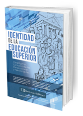 Identidad de la educación superior. Paradigmas, complejidades percepciones y necesidades