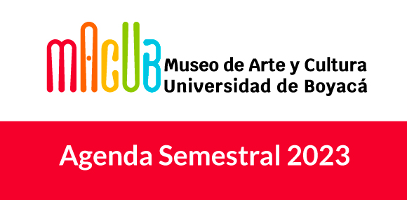 Conoce la programación del museo de Arte y Cultura de la Universidad de Boyacá