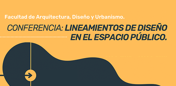 Conferencia Lineamientos de Diseño en el Espacio Público