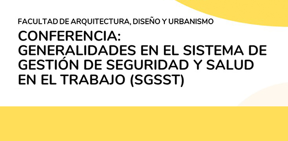 Conferencia Generalidades en El Sistema de Gestión de Seguridad y Salud en el Trabajo (SGSST)