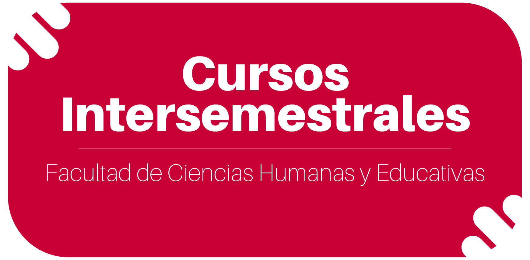 Cursos Intersemestrales FCHE