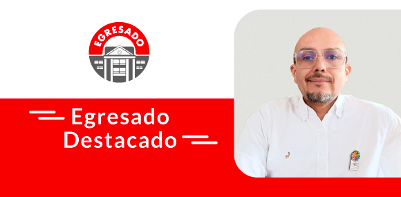 Egresado Destacado: José Eduardo Cetina Pineda