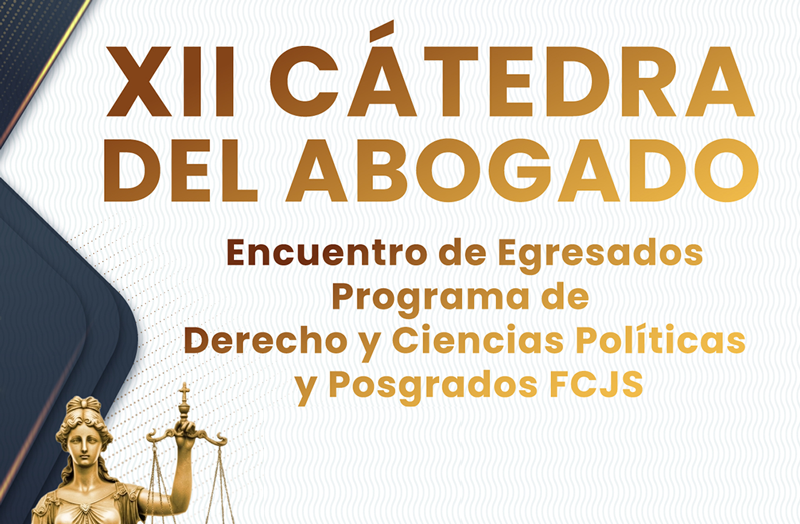 XII Cátedra del Abogado - Encuentro de Egresados