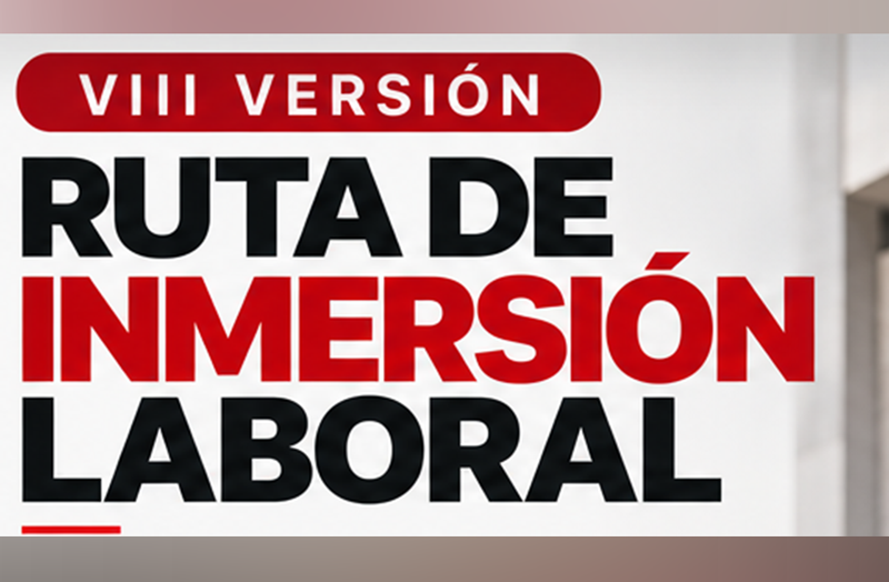 VIII Versión Ruta de Inmersión Laboral
