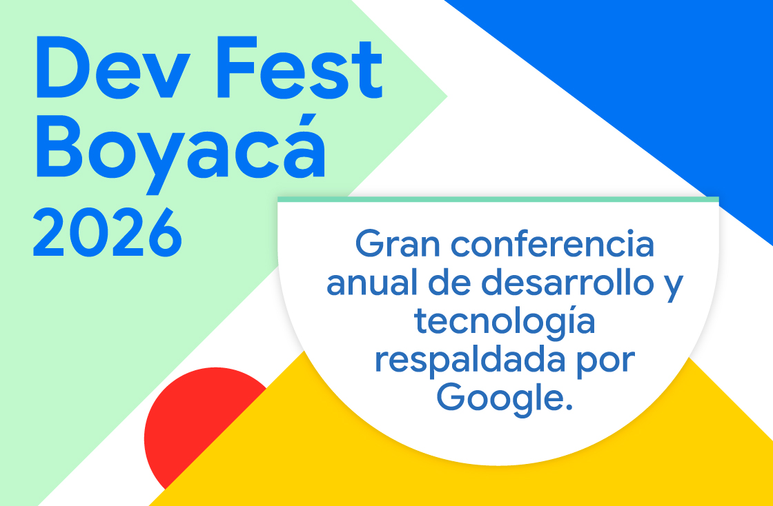 Dev Fest Boyacá 2026