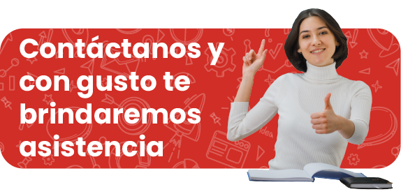 Contáctanos y con gusto te brindaremos asistencia