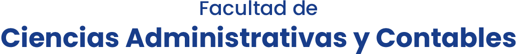 Facultad de Ciencias Administrativas y Contables