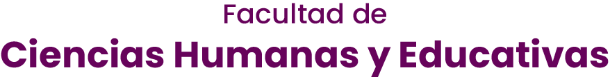 Facultad de Ciencias Humanas y Educativas