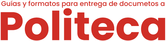 Guías y formatos para entrega de documentos a Politeca