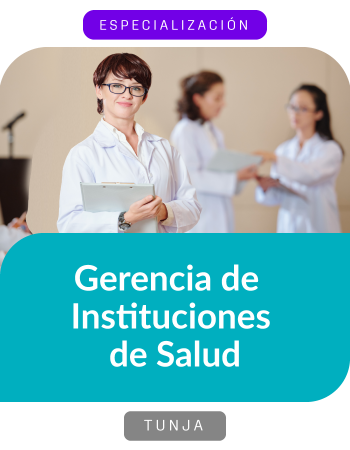 Especialización en Gerencia en Instituciones de Salud
