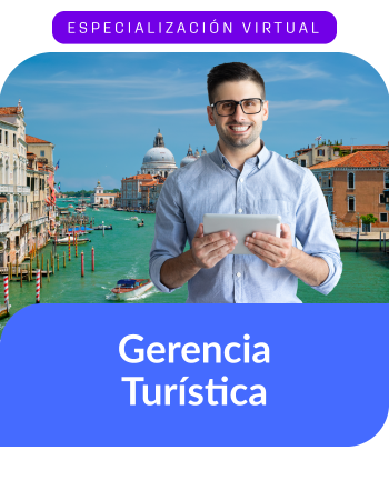 Especialización en Gerencia Turística (Virtual)