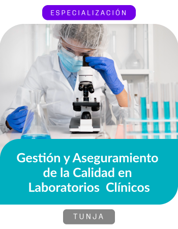 Especialización en Gestión y Aseguramiento de la Calidad en Laboratorios Clínicos