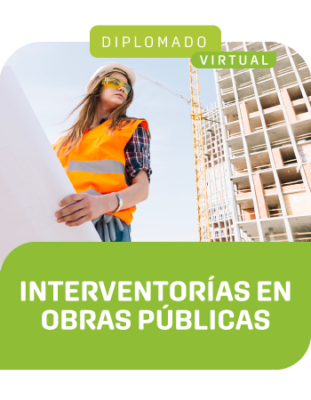 Diplomado en Interventorías en Obras Públicas - Virtual
