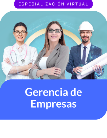 Especialización en Gerencia de Empresas