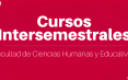 Cursos Intersemestrales FCHE primer semestre de 2025