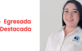 Egresada Destacada: Diana Paola Cepeda Cepeda