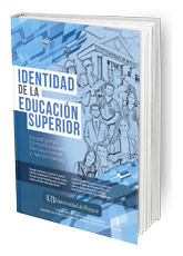 Identidad de la educación superior. Paradigmas, complejidades percepciones y necesidades