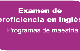 Examen de Proficiencia en inglés Programas de Maestría 16 de marzo de 2024