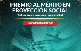 Premio al "Mérito en Proyección Social" 2025