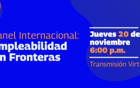 Panel Internacional: Empleabilidad sin Fronteras