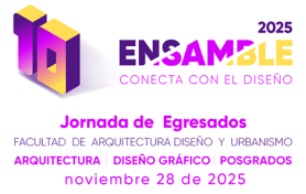 Ensamble 2025: Conecta con el Diseño - Jornada de Egresados