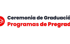 Ceremonia de Graduación Programas de Pregrado