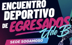 Encuentro Deportivo de Egresados UdeB - Sede Sogamoso