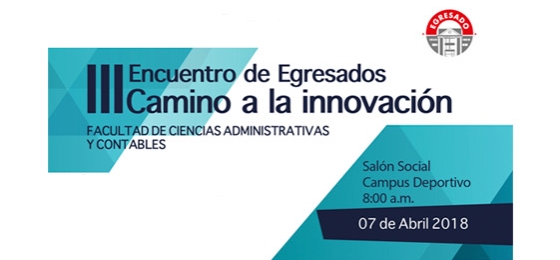 III Encuentro de Egresados Camino a la Innovación