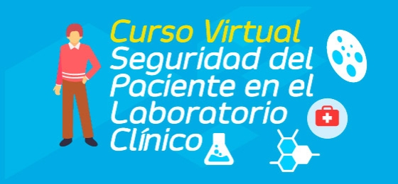 Curso Virtual Seguridad del Paciente en el Laboratorio Clínico 