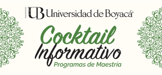 Cocktail Informativo en Tunja Programas de Maestría