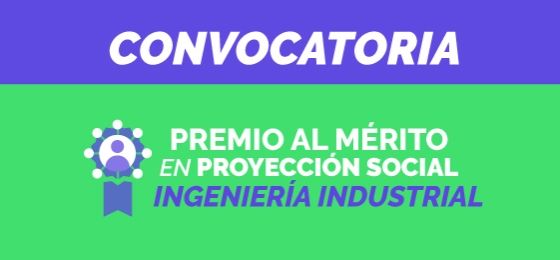 Convocatoria Premio al Mérito en Proyección Social Ingeniería Industrial 