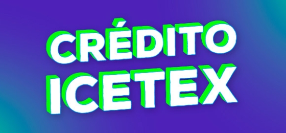 Para todos nuestros Programas Crédito ICETEX