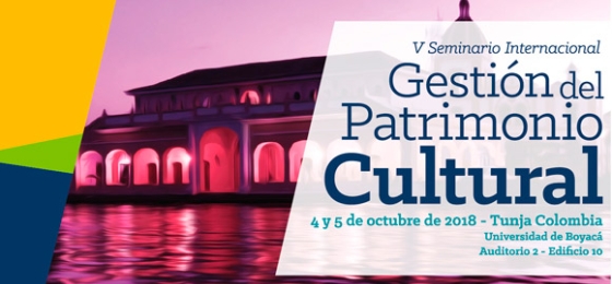 V Seminario Internacional Gestión del Patrimonio Cultural