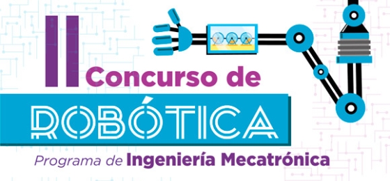 II Concurso de Robótica - Ingeniería Mecatrónica