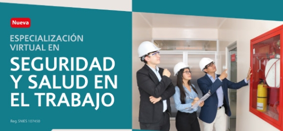 Nueva Especialización Virtual - Seguridad y Salud en el Trabajo