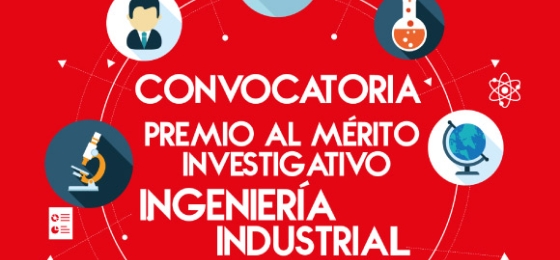 Convocatoria Premio al Mérito Investigativo - Ingeniería Industrial