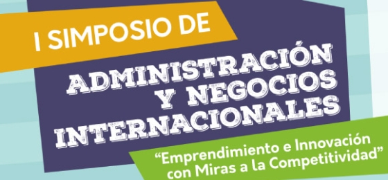 I Simposio de Administración y Negocios Internacionales 