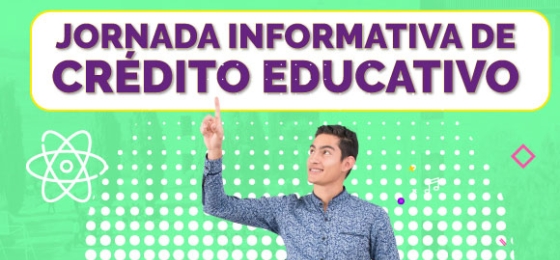 Jornada Informativa de Crédito Educativo 