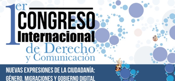 1er Congreso Internacional de Derecho y Comunicación