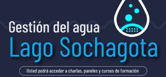 Encuentro académico - Gestión del Agua "Lago Sochagota"
