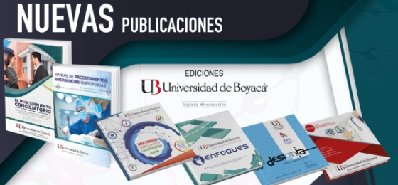 Nuevas publicaciones bajo el sello Editorial - Ediciones Universidad de Boyacá