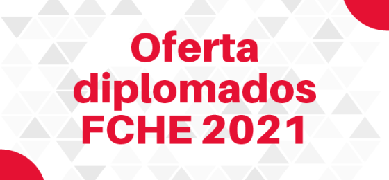 Oferta diplomados FCHE 2021