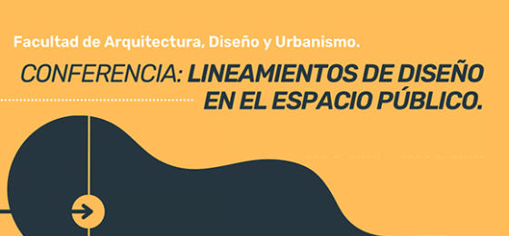 Conferencia Lineamientos de Diseño en el Espacio Público