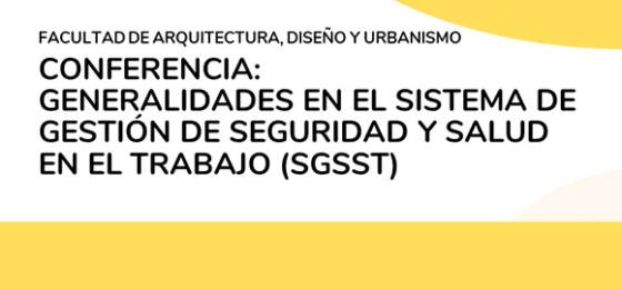 Conferencia Generalidades en El Sistema de Gestión de Seguridad y Salud en el Trabajo (SGSST)