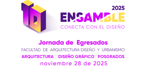 Ensamble 2025: Conecta con el Diseño - Jornada de Egresados