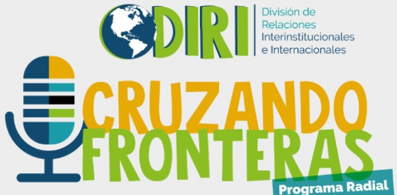 Programa Radial - DIRI Cruzando Fronteras