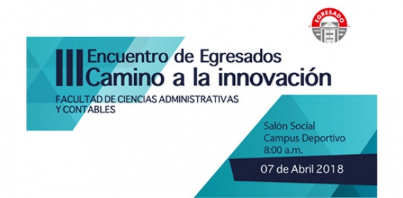 III Encuentro de Egresados Camino a la Innovación