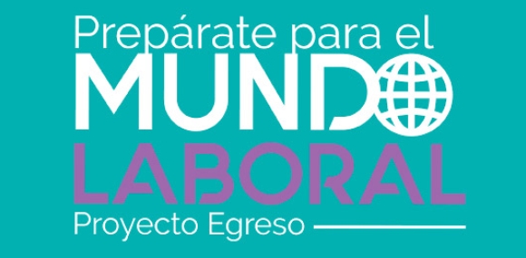 Prepárate para el Mundo Laboral - Proyecto Egreso