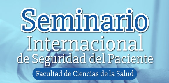 Seminario Internacional de Seguridad del Paciente 